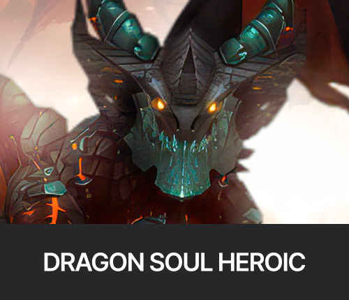 Dragon Soul | Heroic Raid