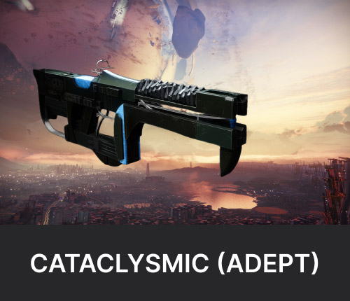 Cataclysmic Linear Fusion Rifle Adept