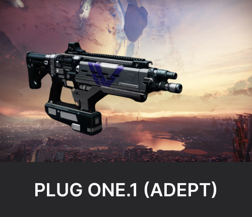 PLUG ONE.1 Fusion Rifle (Adept)