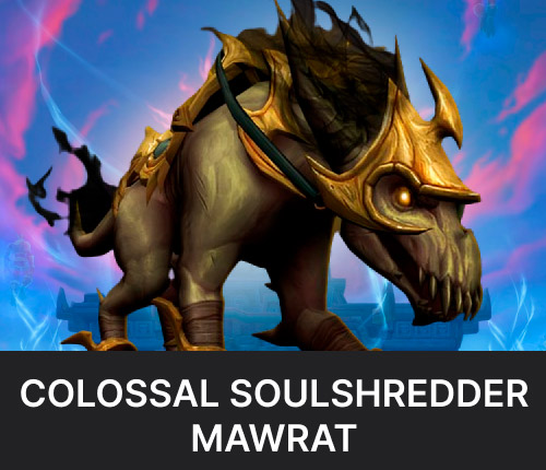 Colossal Soulshredder Mawrat mount 